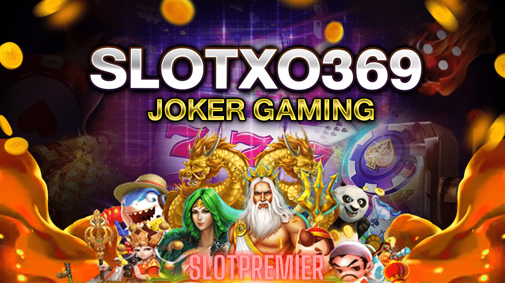slotxo369 joker